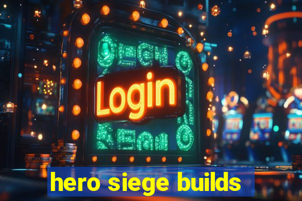 hero siege builds